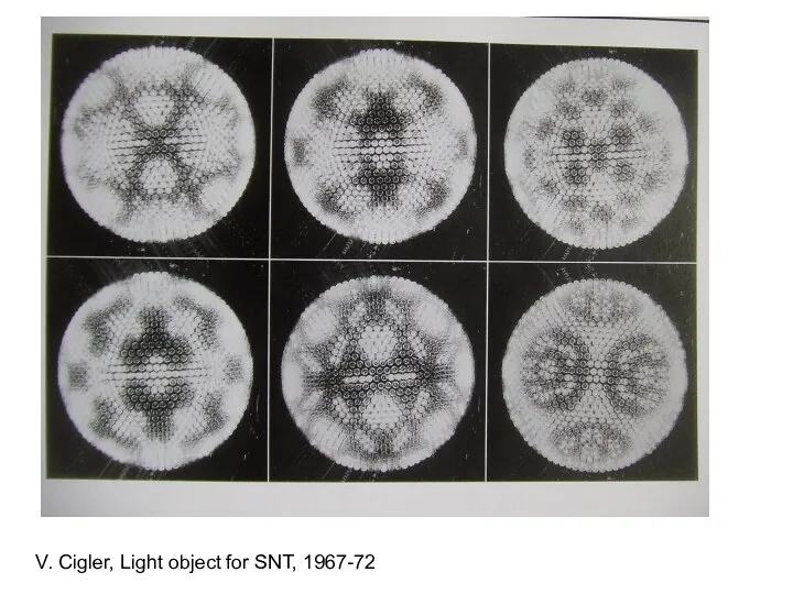 V. Cigler, Light object for SNT, 1967-72 V. Cigler, Light object for SNT, 1967-72