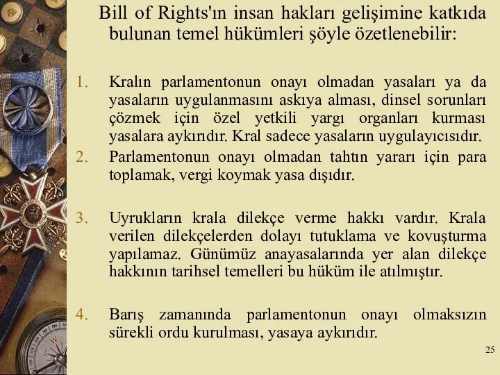 Bill of Rights'ın insan hakları gelişimine katkıda bulunan temel hükümleri