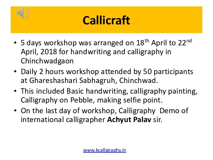 Callicraft 5 days workshop was arranged on 18th April to