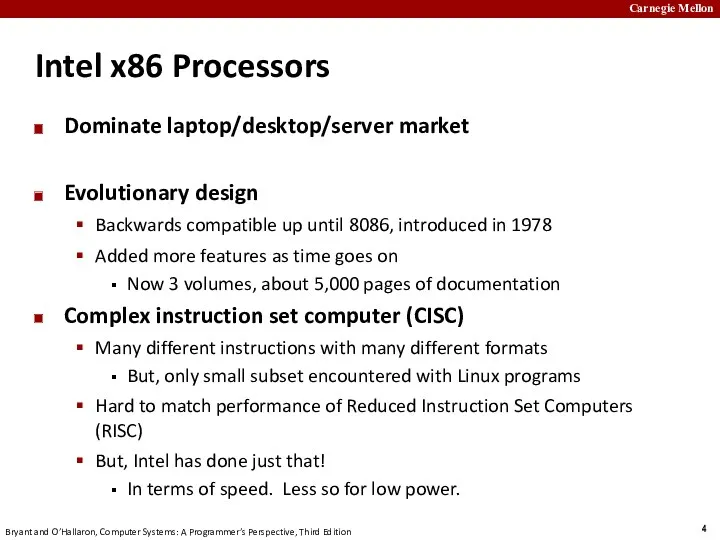 Intel x86 Processors Dominate laptop/desktop/server market Evolutionary design Backwards compatible