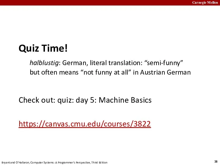 Quiz Time! halblustig: German, literal translation: “semi-funny” but often means