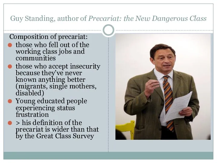 Guy Standing, author of Precariat: the New Dangerous Class Composition