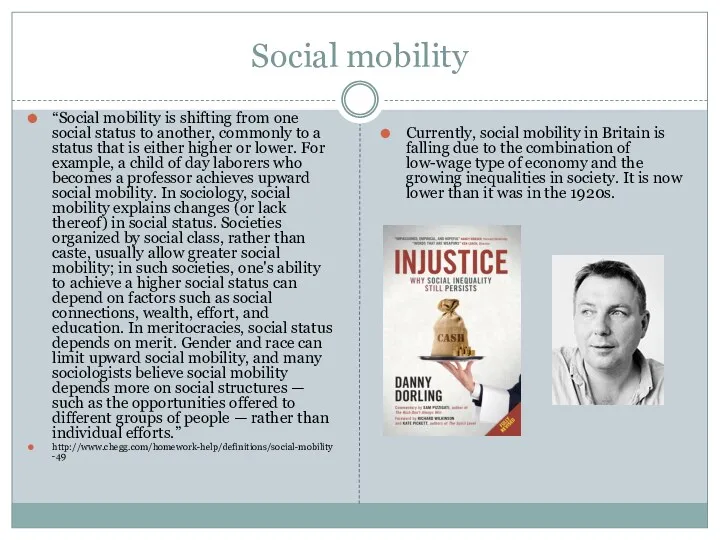 Social mobility “Social mobility is shifting from one social status