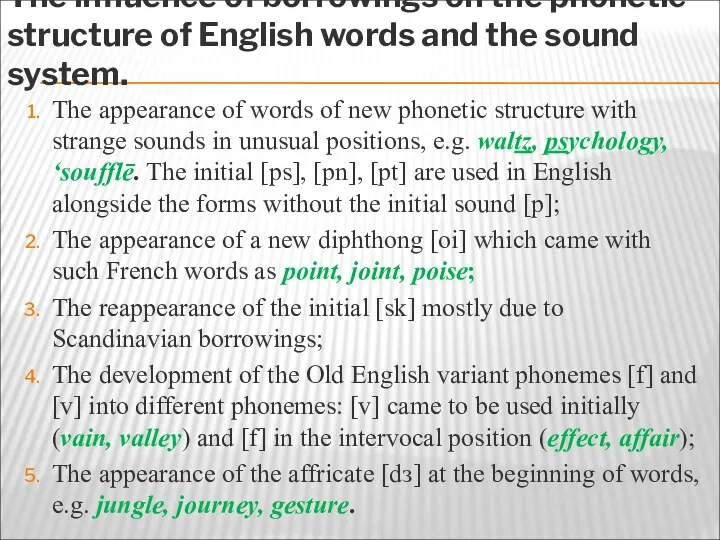 The influence of borrowings on the phonetic structure of English