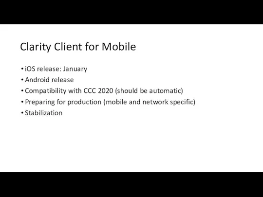 Clarity Client for Mobile iOS release: January Android release Compatibility