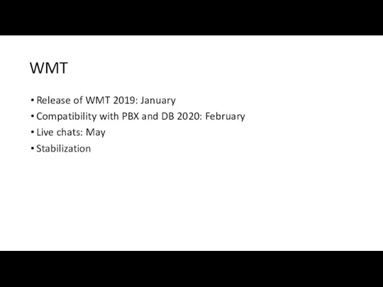 WMT Release of WMT 2019: January Compatibility with PBX and