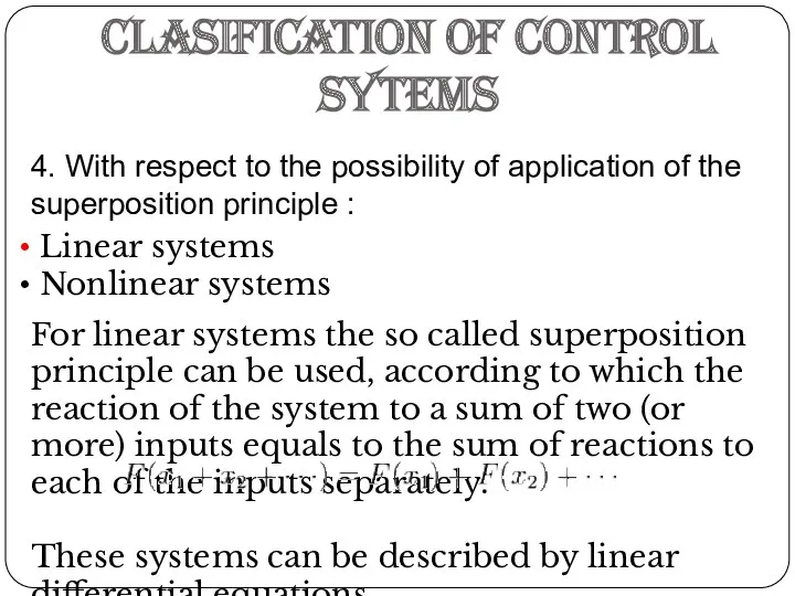 CLASIFICATION OF CONTROL SYTEMS 4. With respect to the possibility