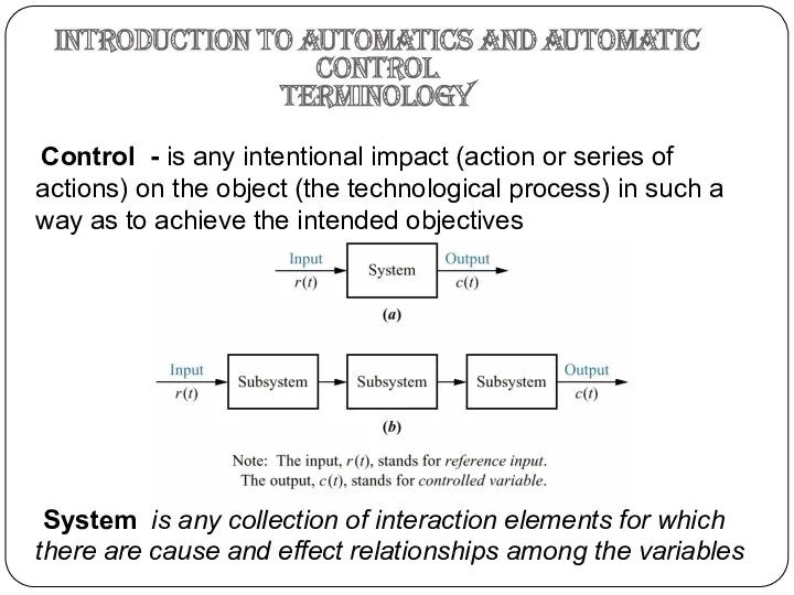 Control - is any intentional impact (action or series of