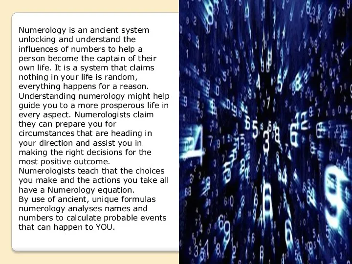 Numerology is an ancient system unlocking and understand the influences