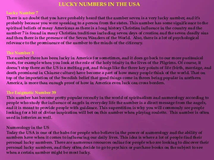 LUCKY NUMBERS IN THE USA Lucky Number 7 There is