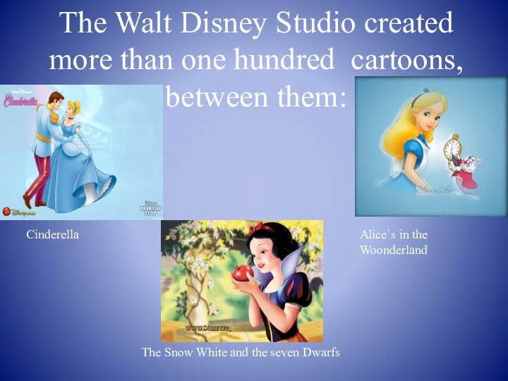The Walt Disney Studio created more than one hundred cartoons,