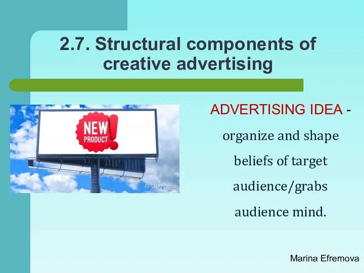 2.7. Structural components of creative advertising ADVERTISING IDEA - organize