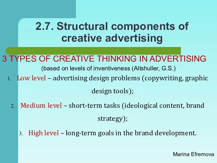 2.7. Structural components of creative advertising 3 TYPES OF CREATIVE