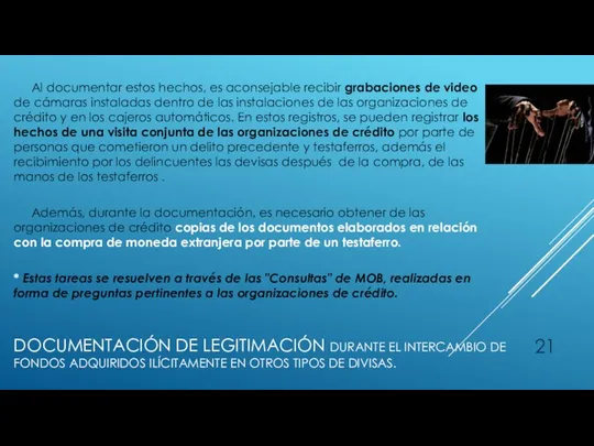 DOCUMENTACIÓN DE LEGITIMACIÓN DURANTE EL INTERCAMBIO DE FONDOS ADQUIRIDOS ILÍCITAMENTE