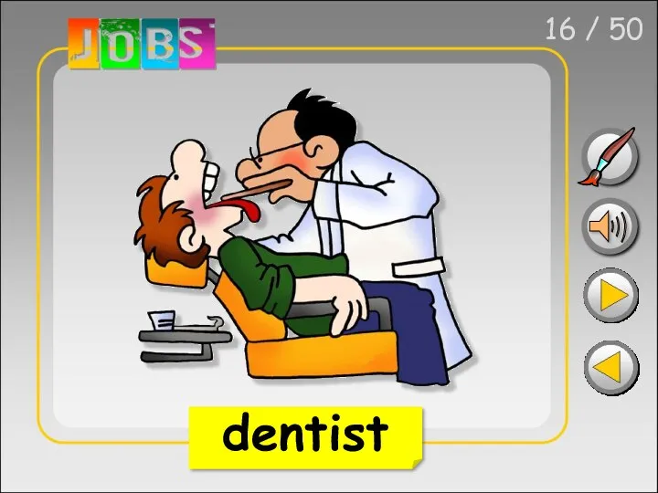 16 / 50 dentist