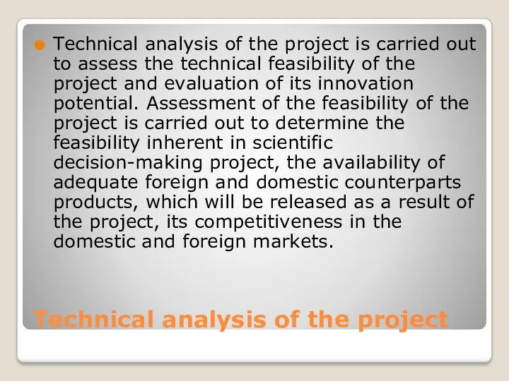 Technical analysis of the project Technical analysis of the project