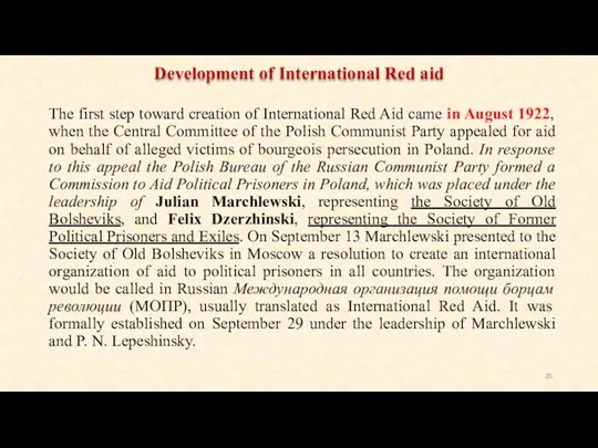 The first step toward creation of International Red Aid came in August 1922,