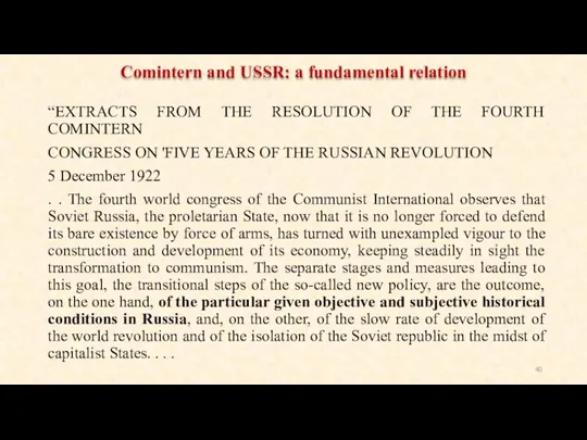 “EXTRACTS FROM THE RESOLUTION OF THE FOURTH COMINTERN CONGRESS ON 'FIVE YEARS OF