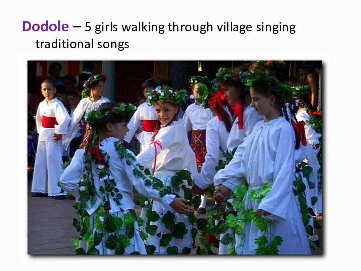 Dodole – 5 girls walking through village singing traditional songs