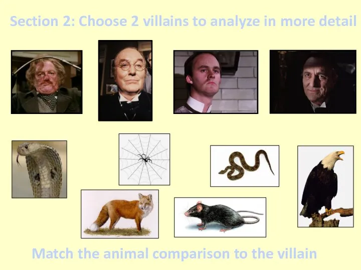 Section 2: Choose 2 villains to analyze in more detail