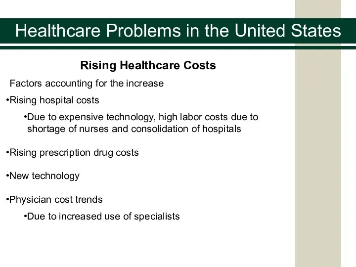 Healthcare Problems in the United States Rising Healthcare Costs Factors accounting for the