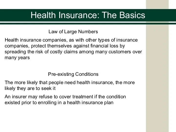 Health Insurance: The Basics Law of Large Numbers Health insurance