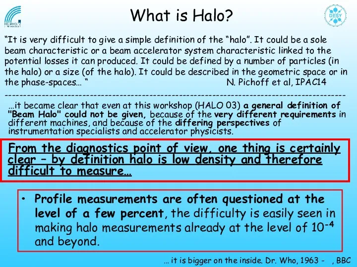 What is Halo? “It is very difficult to give a