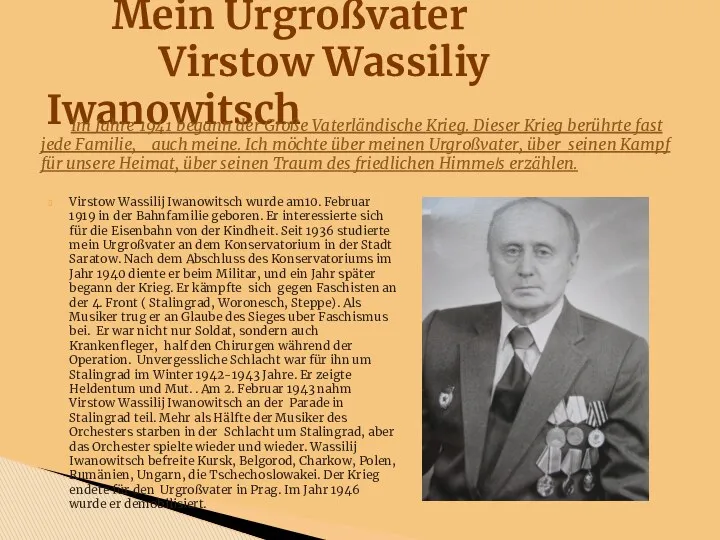 Mein Urgroßvater Virstow Wassiliy Iwanowitsch Virstow Wassilij Iwanowitsch wurde am10.