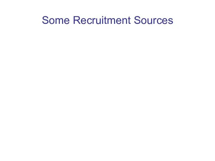 Some Recruitment Sources
