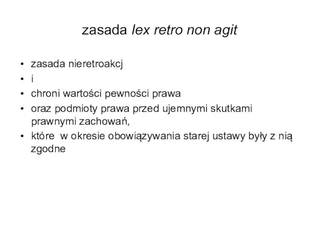 zasada lex retro non agit zasada nieretroakcj i chroni wartości