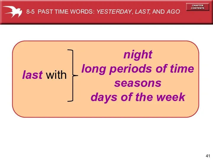 night long periods of time seasons days of the week 8-5 PAST TIME