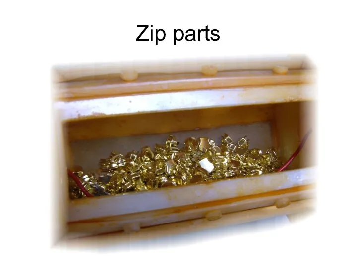 Zip parts