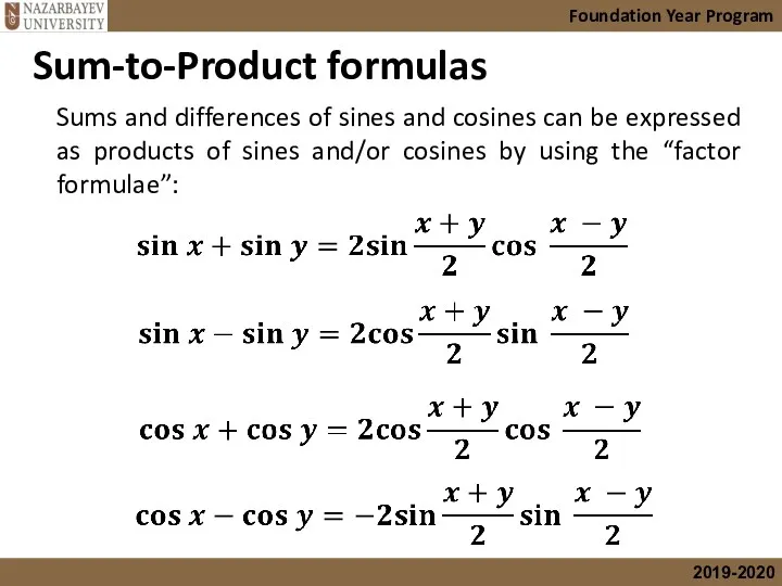 Sum-to-Product formulas Foundation Year Program Sums and differences of sines
