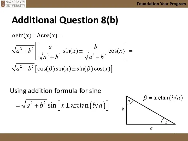Foundation Year Program Using addition formula for sine b a α ᵝ Additional Question 8(b)