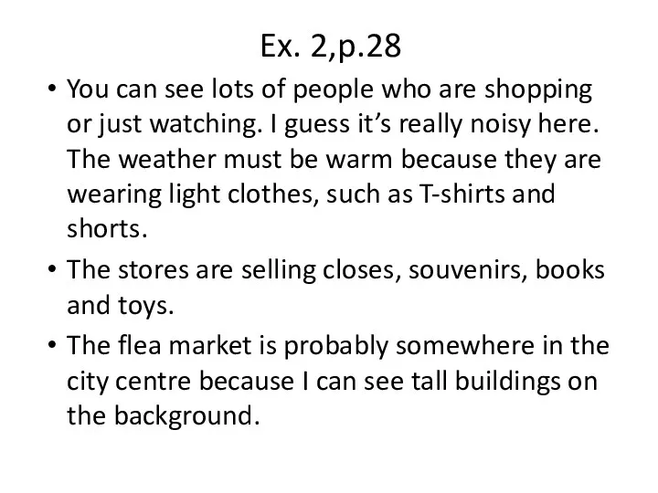 Ex. 2,p.28 You can see lots of people who are