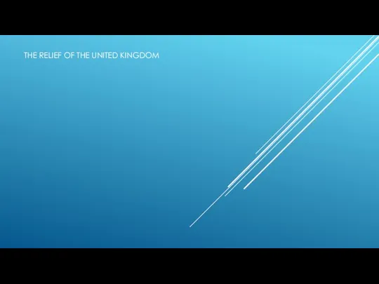 THE RELIEF OF THE UNITED KINGDOM