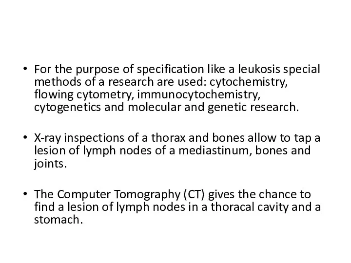 For the purpose of specification like a leukosis special methods of a research