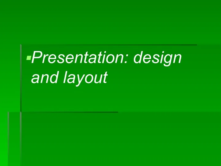 Presentation: design and layout