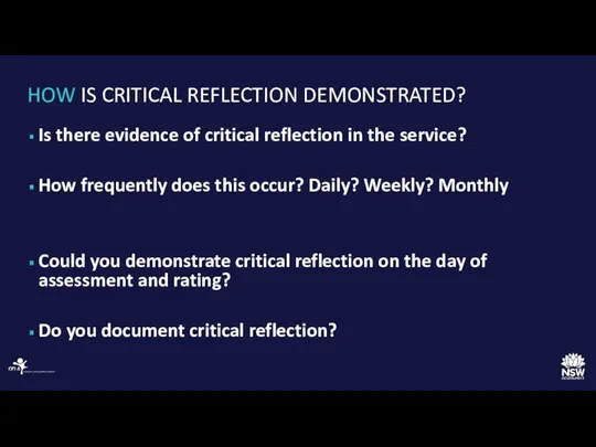 HOW IS CRITICAL REFLECTION DEMONSTRATED? Is there evidence of critical