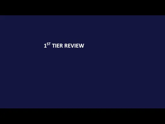 1ST TIER REVIEW