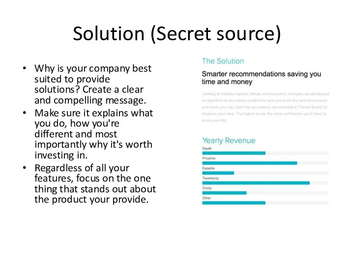Solution (Secret source) Why is your company best suited to provide solutions? Create