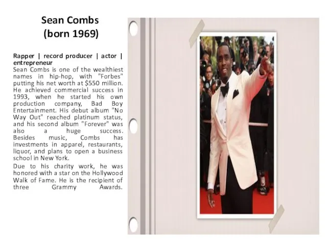 Sean Combs (born 1969) Rapper | record producer | actor