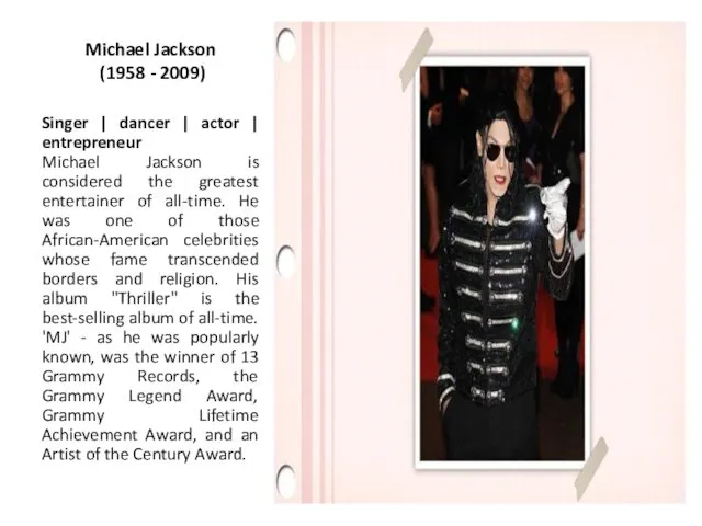 Michael Jackson (1958 - 2009) Singer | dancer | actor