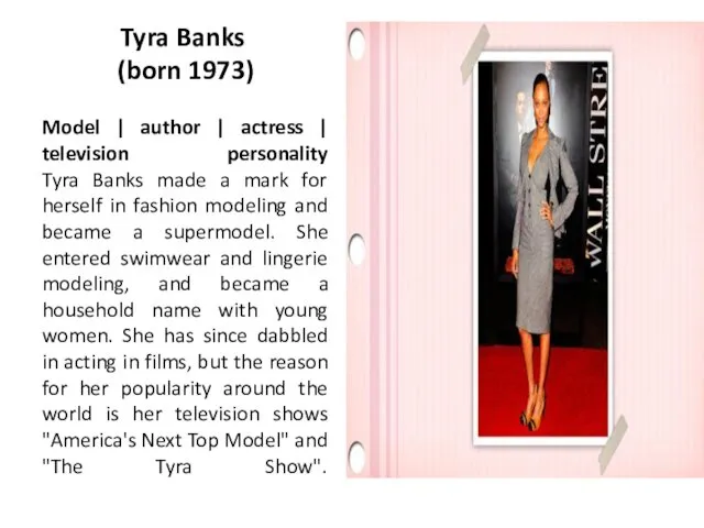 Tyra Banks (born 1973) Model | author | actress |