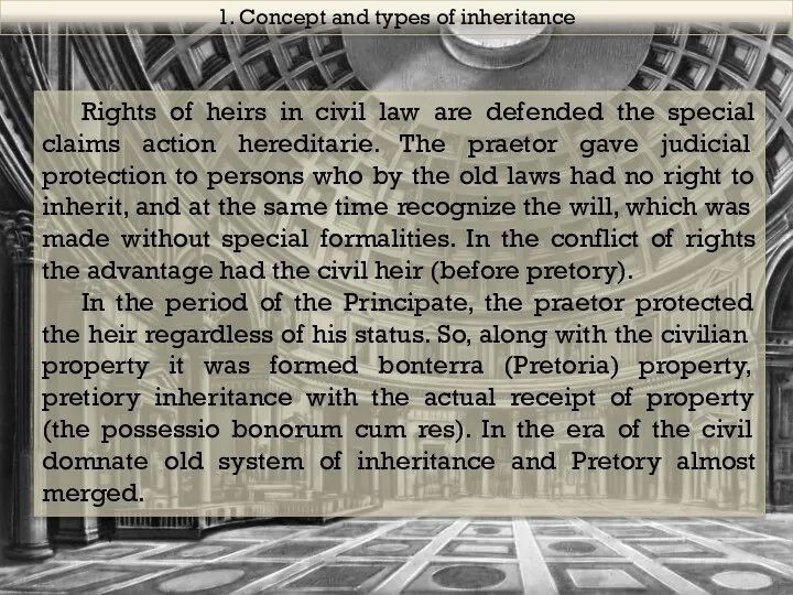 1. Concept and types of inheritance Rights of heirs in