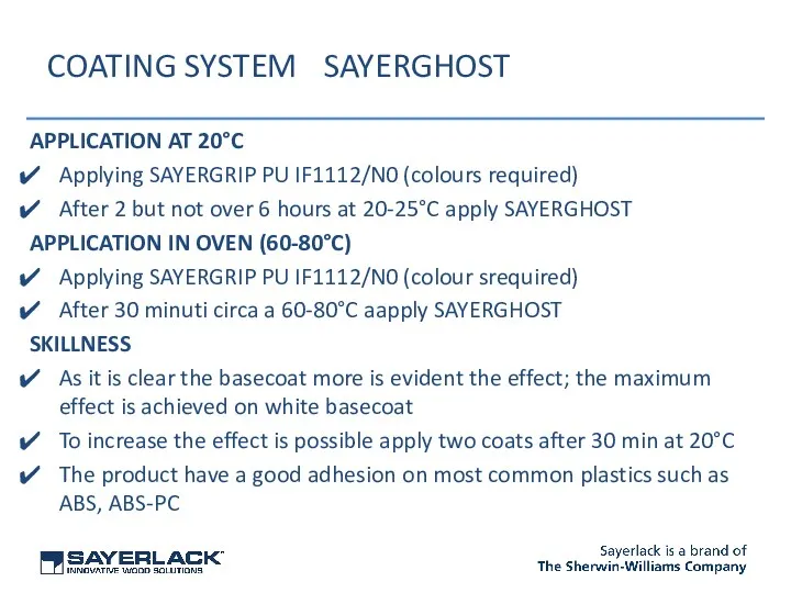 COATING SYSTEM SAYERGHOST APPLICATION AT 20°C Applying SAYERGRIP PU IF1112/N0