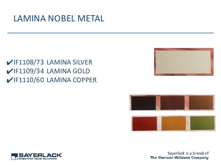 LAMINA NOBEL METAL IF1108/73 LAMINA SILVER IF1109/34 LAMINA GOLD IF1110/60 LAMINA COPPER