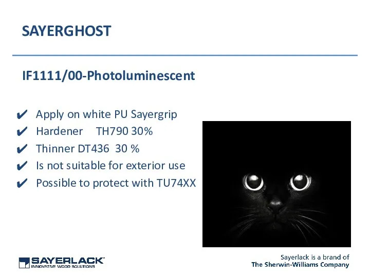 SAYERGHOST IF1111/00-Photoluminescent Apply on white PU Sayergrip Hardener TH790 30%