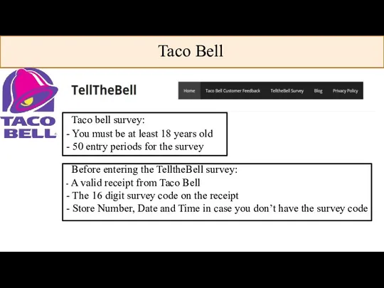 Taco Bell Taco bell survey: - You must be at