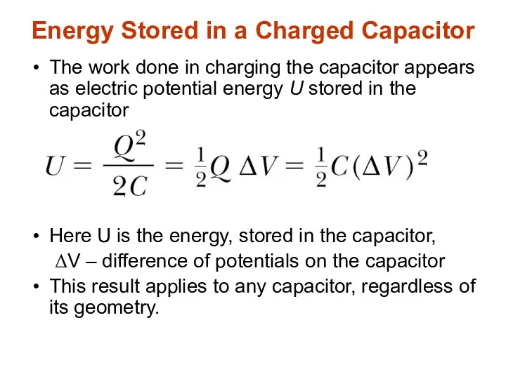 Energy Stored in a Charged Capacitor The work done in